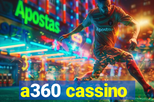 a360 cassino